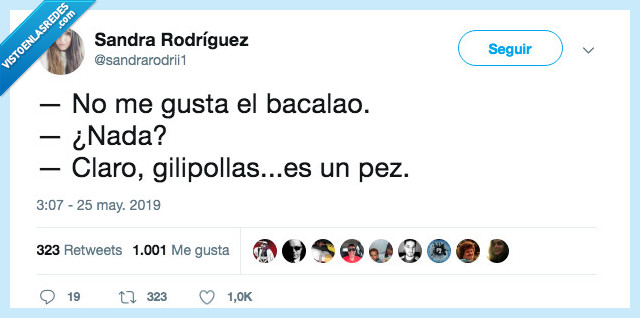 duro,chiste,malo,bacalao,gustar,pez,nada