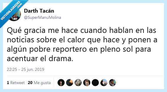 calor,noticias,reportero,drama