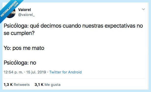 psicólogo,decir,expectativas,pos me mato
