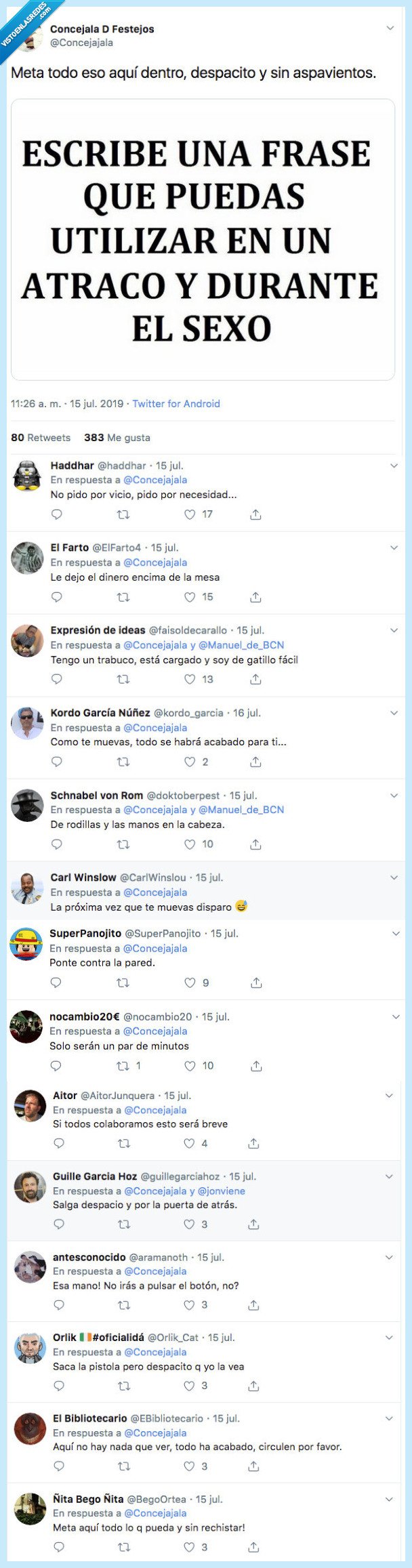522346 - Escriben frases que se puedan utilizar en un atraco y durante el sexo y son buenísimas ., por @Concejajala