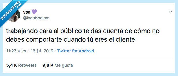 gustar,tratar,publico,cliente,cara al publico