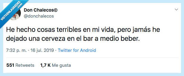 jamás,cosas terribles,beber,cerveza