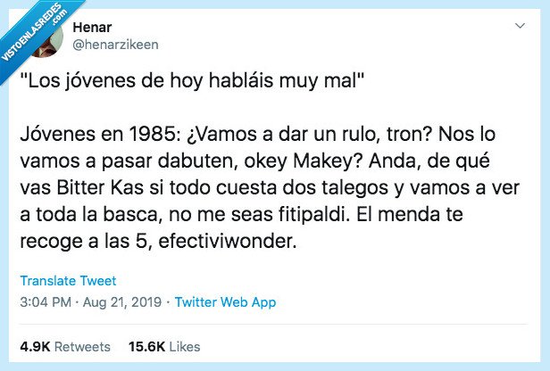 jovenes,lenguaje,decir,nada,ellos eran peor