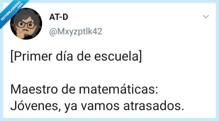 Matemáticas,profesor,primer día,Mxyzptlk42
