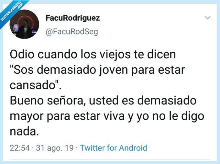 cansado,mayor,joven,viejo