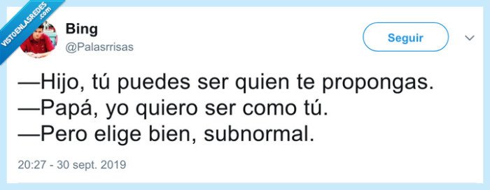 aspiraciones,hijo,sé tú mismo