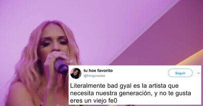 528574 - Según esta chica, si no te gusta Bad Gyal eres viejo y feo. Los comentarios se la comen con patatas