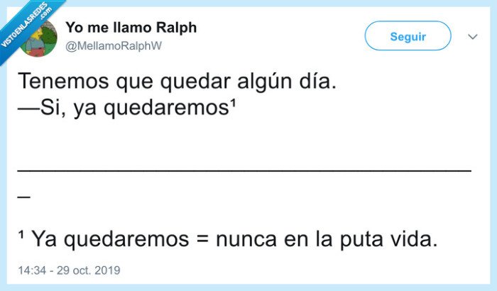 quedar,amigos,ya quedaremos