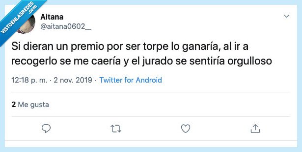 Torpeza,premio,caer,recoger