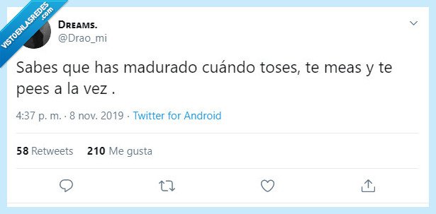 mayor,hacer,esfinter,toser,orinar,pedo,vez,todo,aguantar