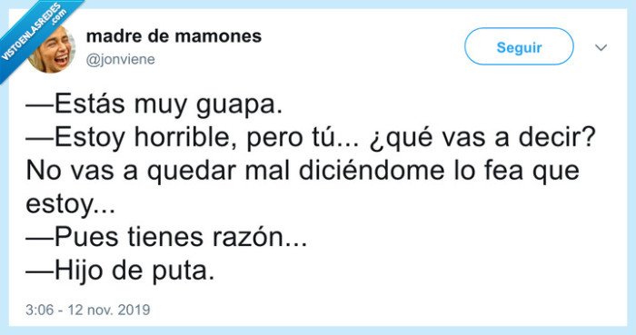 guapa,mentir,sinceridad