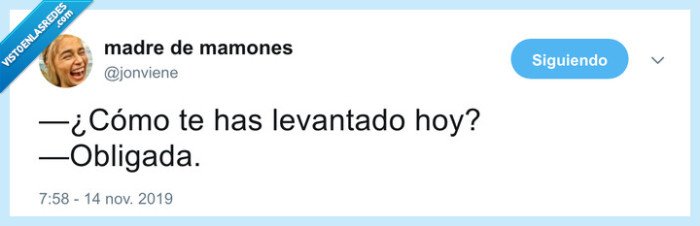 levantarse,madrugar,obligación