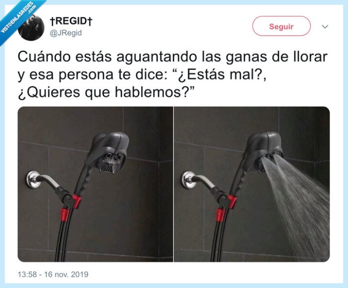 llorar,ducha,darth vader