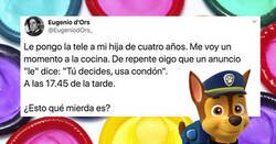 Enlace a Twitter se ríe de una madre indignada porque en medio de un capítulo de la Patrulla canina anunciaron condones