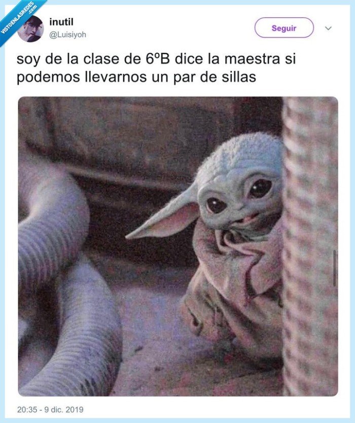 clase,pedir,sillas,colegio,baby yoda