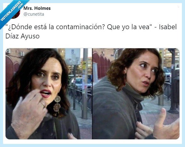 Díaz Ayuso,contaminación,matar,políticos,político,política,twitter,humor,meme,españa