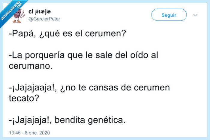 cera,cerumen,hijo,chistaco