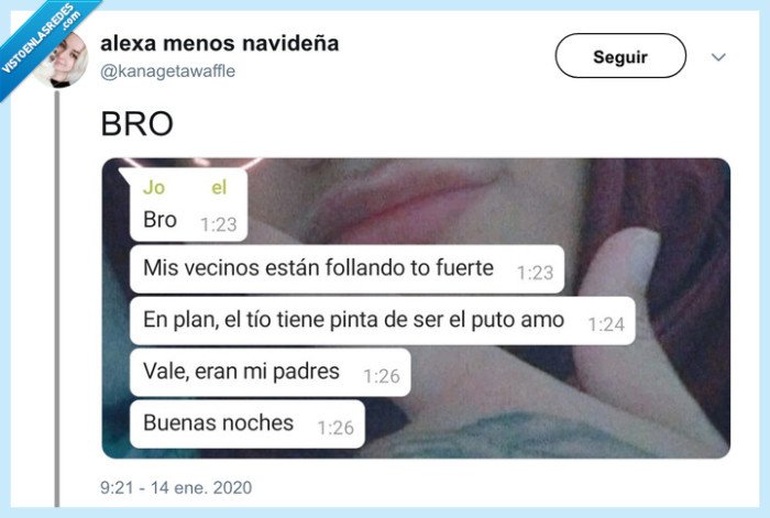 bro,vecinos,cama,padres,buenas noches