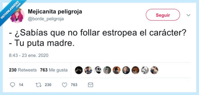 caracter,estropear,insultos,hacer el amor