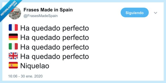 finiquitao,niquelao,ha quedado perfecto,traducción
