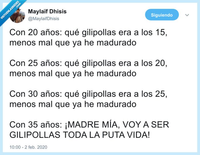 madurar,tonto,realidad