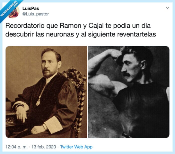 ramon y cajal,neuronas,descubrir,mazas,cachas,culturista