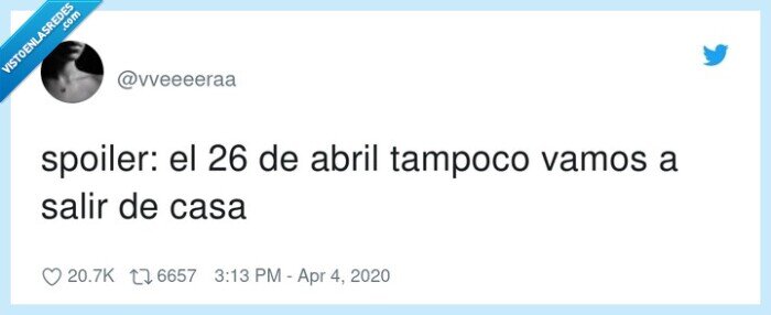 spoiler,tampoco,abril,vamos,salir,casa