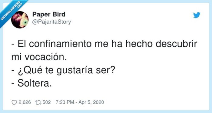 confinamiento,vocación,descubrir,gustaría,Soltera,hecho