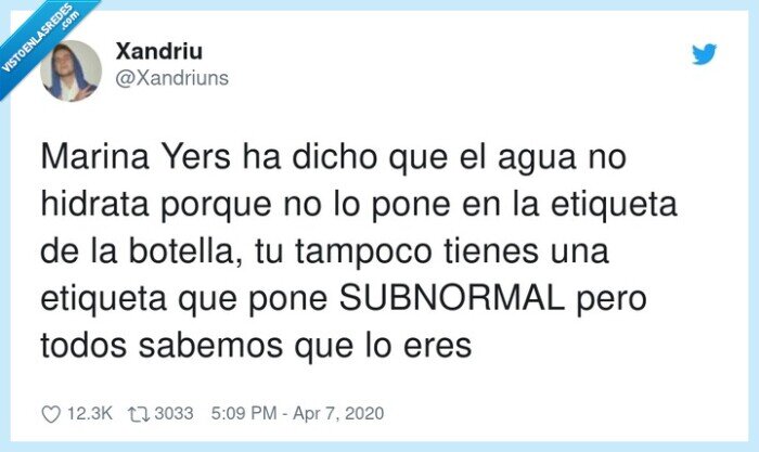 SUBNORMAL,etiqueta,botella,sabemos,hidratar,marina yers