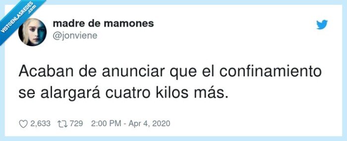 confinamiento,alargará,anunciar,acaban,cuatro kilos