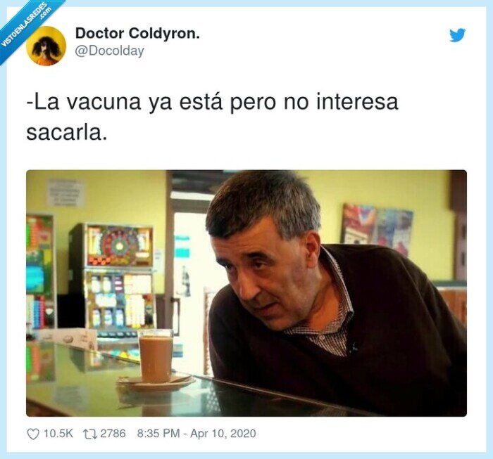 interesa,sacarla,vacuna,barra de bar,cuñao