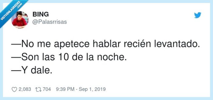 levantado,apetece,recién,hablar,noche,dale