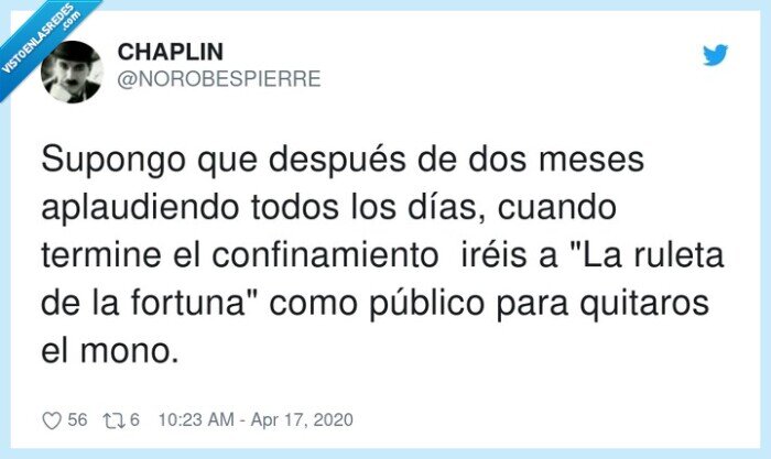 confinamiento,aplaudir,después,quitaros,público,supongo