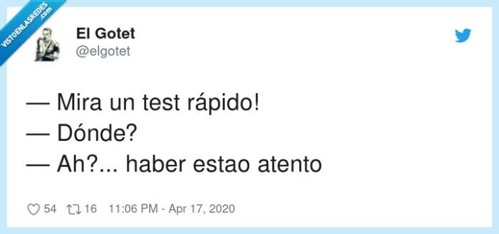 test rápido,dónde,haber estao atento