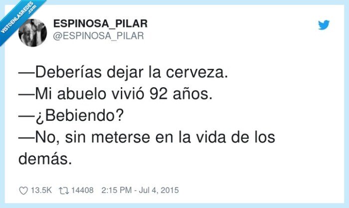 deberías,bebiendo,cerveza,meterse,abuelo,vivir