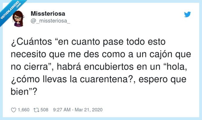 cuarentena,encubierto,ligar,cajón que no cierra