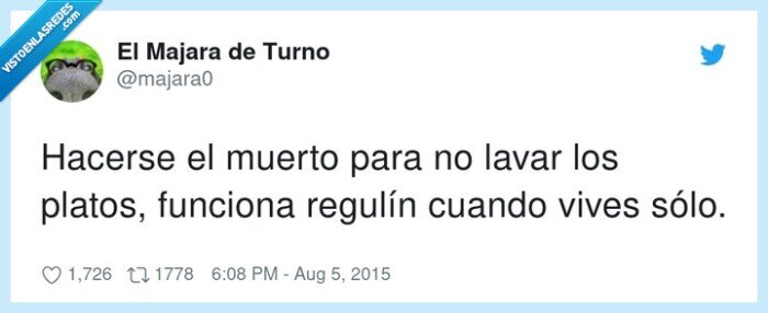 funcionar,regulín,hacerse,platos,muerto,lavar,vivir solo