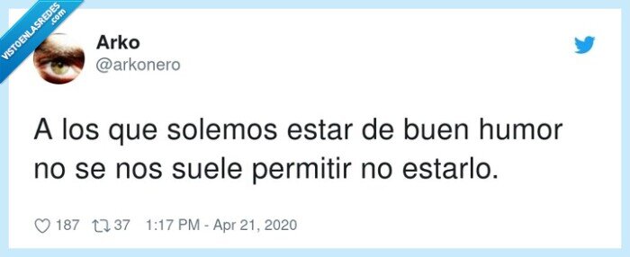 permitir,solemos,estarlo,estar,buen humor