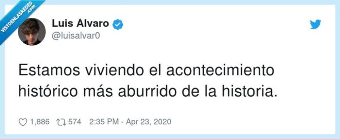 acontecimiento hist&oacute;rico,viviendo,aburrido,historia,estamos
