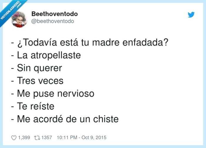 atropellaste,todavía,enfadada,nervioso,reír