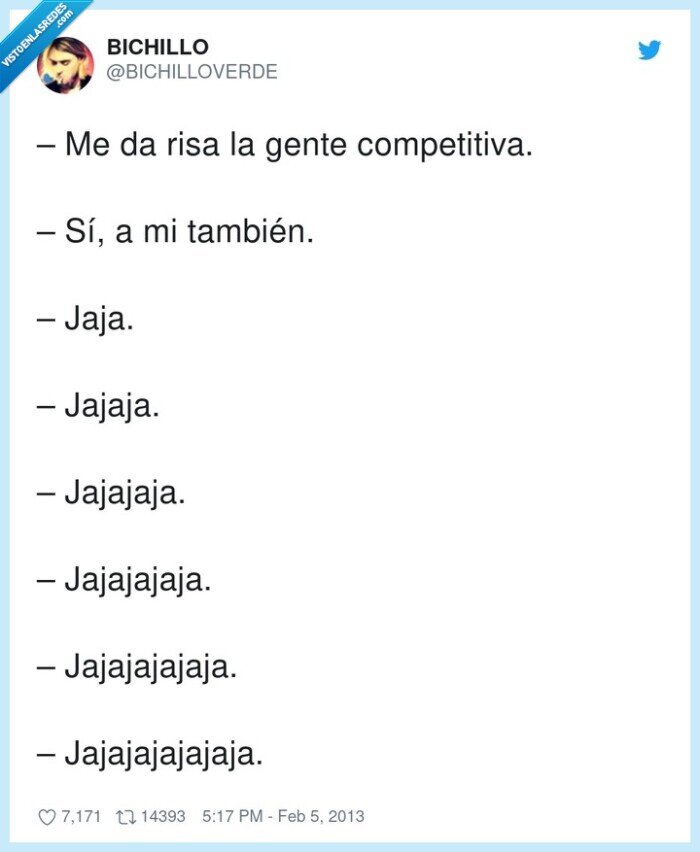 jajajajajajaja,risas,competitiva,jajajajaja,también