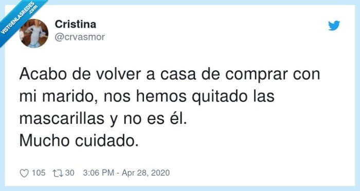 mascarillas,comprar,marido,quitado,cuidado,cuarentena,confusión