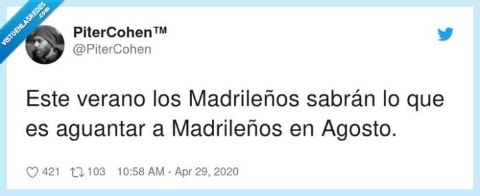 madrileños,aguantar,sabrán,verano,agosto,cuarentena
