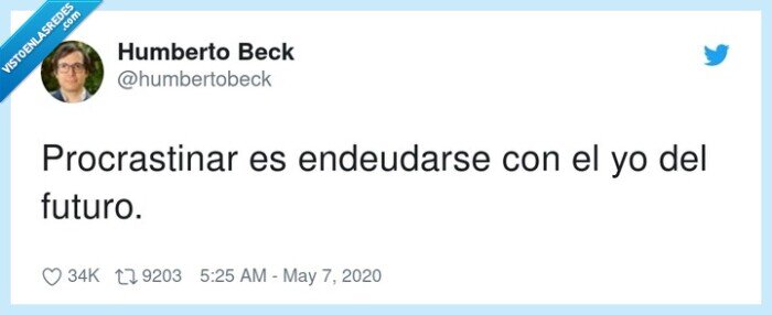 procrastinar,endeudarse,futuro,entropia