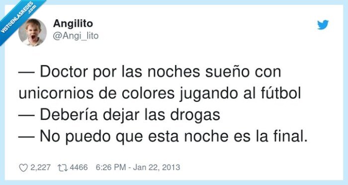 unicornios,fútbol,colores,drogas