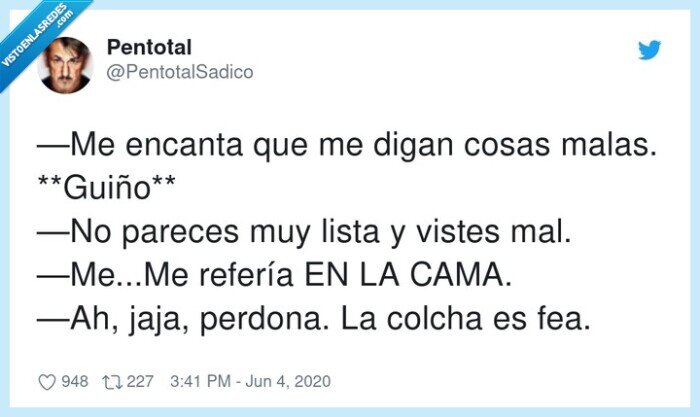 guiño,fea,cosas malas,cama,perdona,colcha