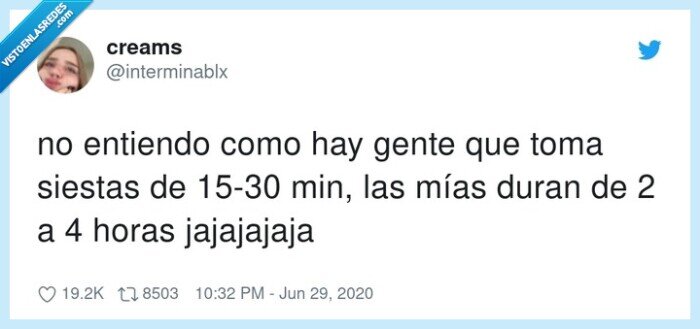 siestas,gente,mías,durar,horas