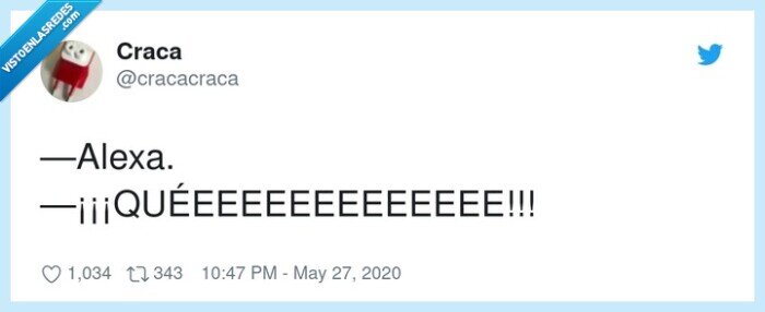 quéeeeeeeeeeeeee,alexa