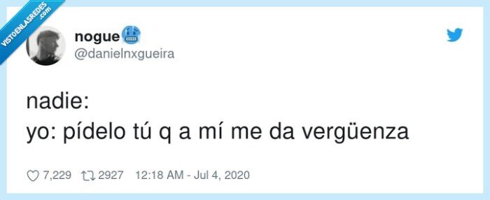 vergüenza,pídelo,tú