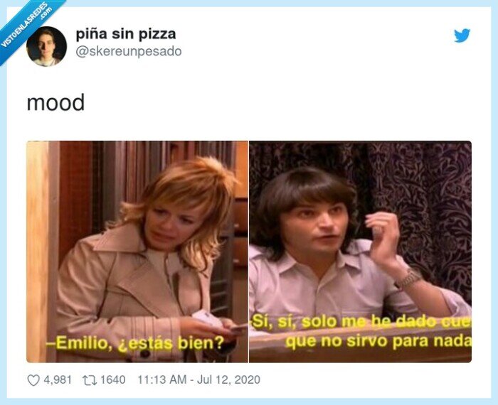 mood,emilio,anhqv,pija,inútil